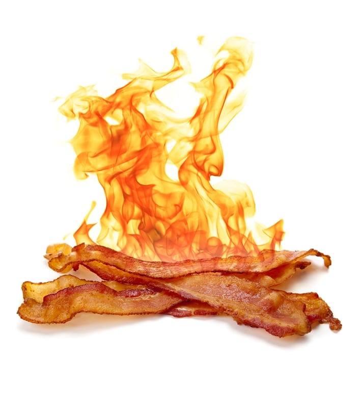 Bacon, fire...Need we say more?
