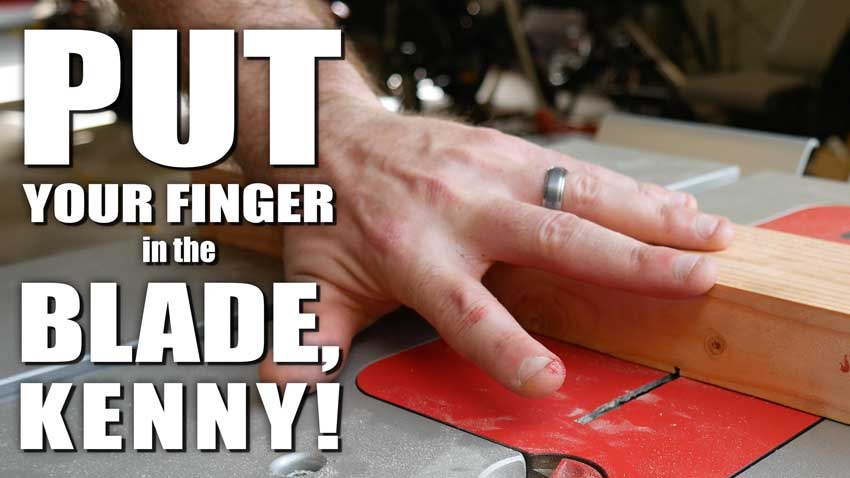 Putting Your Finger in a Spinning Saw Blade