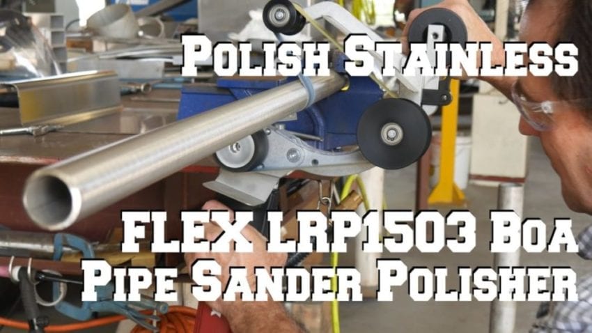 FLEX Pipe Polisher Sander LRP1503 Boa Video Review