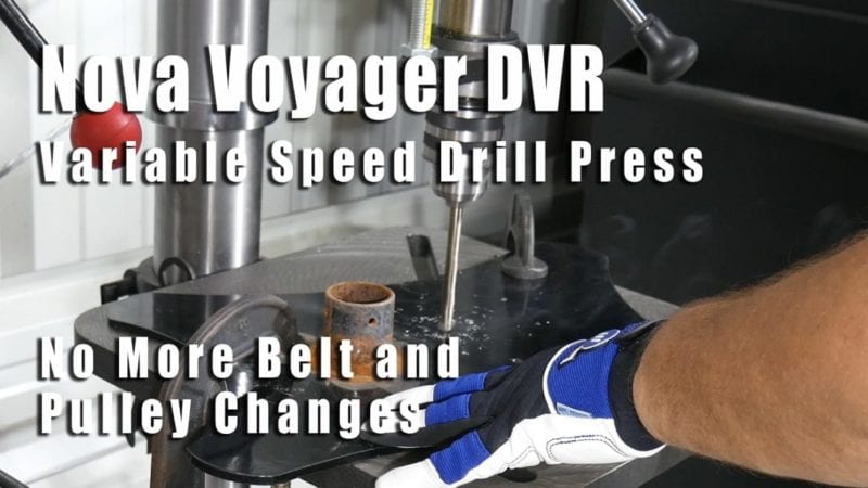 Nova Voyager DVR Drill Press 05