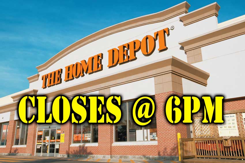 Home Depot closes 6PM Coronavirus