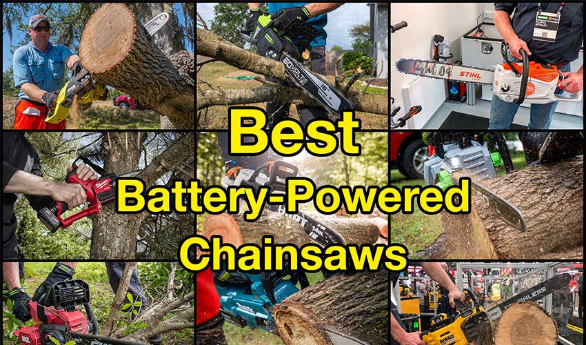 Best Battery-Powered Chainsaw Reviews