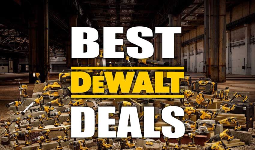 Best DeWalt Tools Deals Discounts Coupons Sales