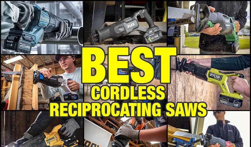 Best Cordless Reciprocating Saw Reviews