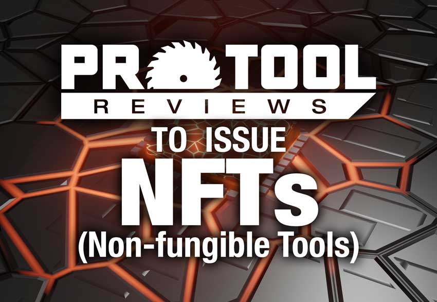 Pro Tool Reviews NFTs Non-fungible Tools