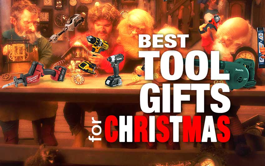 59 Best Tool Gifts and Outdoor Gear for Christmas 2023 - Pro Tool Reviews
