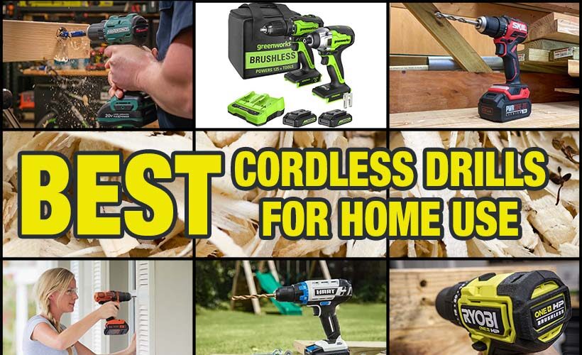 Best Cordless Drills for Home Use