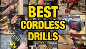Best Cordless Drill Reviews 2024 - Head-to-Head Testing
