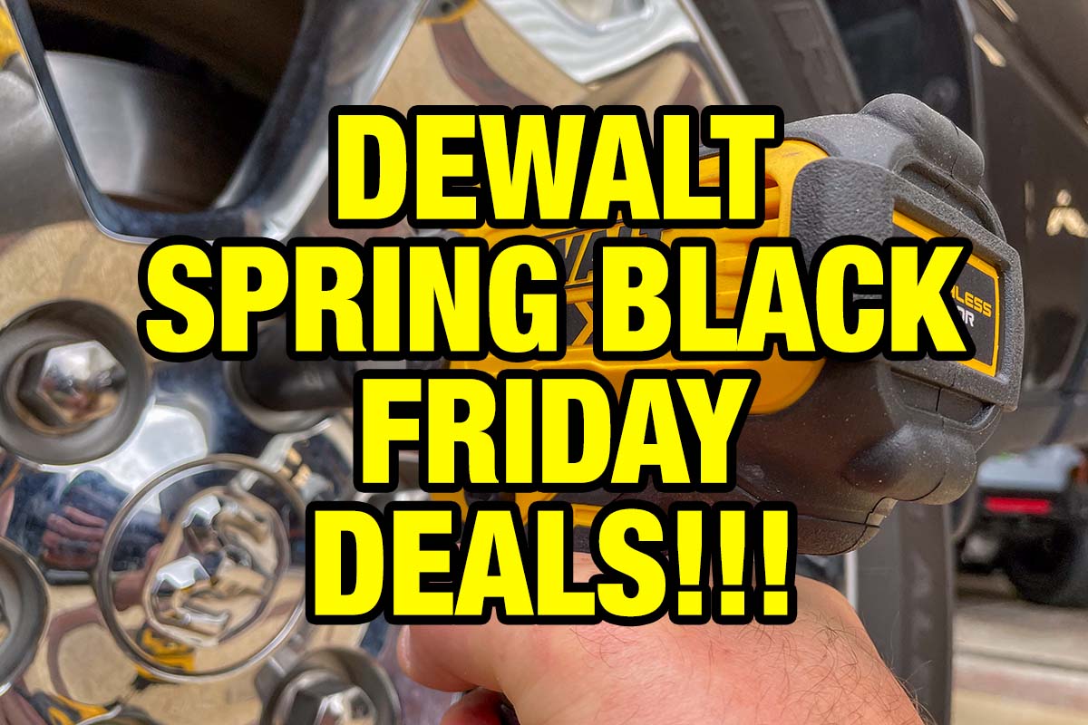 DeWalt Spring Black Friday Deals