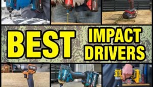 Best Impact Driver Reviews